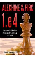 Alekhine & Pirc 1.e4: Second Edition - Chess Opening Games
