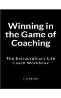 Winning in the Game of Coaching