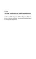 Analysis and Development of Finite Element Methods for the Study of Nonlinear Thermomechanical Behavior of Structural Components