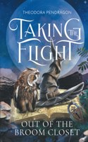Taking the Flight Out of the Broom Closet