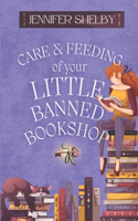 Care and Feeding of Your Little Banned Bookshop
