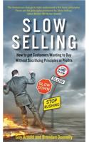 Slow Selling