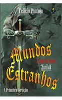 Mundos Estranhos - A Saga Da Nação Zinikã