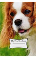 Cute Notebook: 120 Page College Ruled Composition Notebook for Girls Kids - Cute King Charles Cavalier Style (6 X 9)