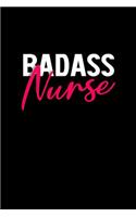 Badass Nurse: Blank Lined Journal to Write in Nurse Notebook V1