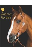 Quarter Horse: Horses: Horse Lovers a Notebook, Journal, Diary, and Scrapbook with Prompts to Be Creative. Gift for Men, Woman, Boys and Girls 8.5 X 11, 112 Pages.