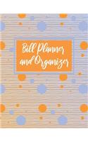 Bill Planner and Organizer: Personal Finances Calendar Log Book