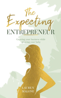 The Expecting Entrepreneur