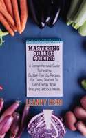 Mastering College Cooking