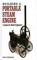 Building a Portable Steam Engine: A Guide for Model Engineers