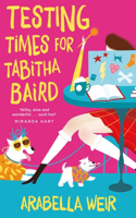 Testing Times for Tabitha Baird: Volume 2