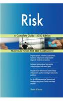 Risk A Complete Guide - 2020 Edition