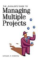 The Juggler's Guide to Managing Multiple Projects