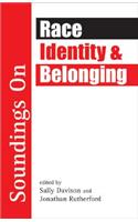 Soundings on Race, Identity and Belonging