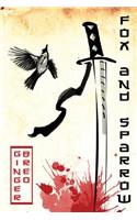 Fox and Sparrow: A Post Apocalyptic Fairy Tale
