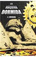La maquina dormida