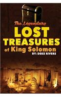The Legendary Lost Treasures of King Solomon