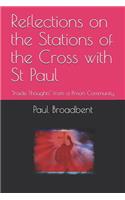 Reflections on the Stations of the Cross with St Paul