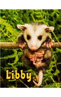 Libby: Personalized Book with Name, Notebook, Journal, Diary, 105 Lined Pages, 8 1/2" x 11"