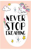 Never Stop Dreaming ( Day Planner)