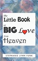 Little Book of Big Love from Heaven