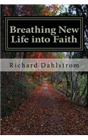 Breathing New Life into Faith