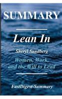 Summary Lean in: Sheryl Sandberg: - Women, Work and the Will to Lead