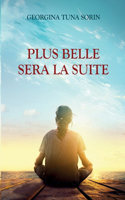 Plus belle sera la suite