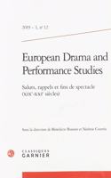 European Drama and Performance Studies: Saluts, Rappels Et Fins de Spectacle (Xixe-Xxie Siecles)