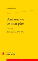 Pour Une Vie de Mon Pere. Tome III
