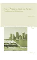 Italian American Cultural Fictions: From Diaspora to Globalization