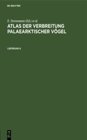 Atlas Der Verbreitung Palaearktischer Vögel. Lieferung 6