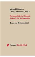 Rechtspolitik Der Zukunft - Zukunft Der Rechtspolitik