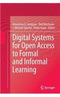 Digital Systems for Open Access to Formal and Informal Learning
