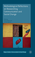 Methodological Reflections on Researching Communication and Social Change