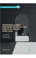 Marginal(ized) Prospects through Biblical Ritual and Law