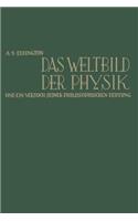 Weltbild Der Physik Und Ein Versuch Seiner Philosophischen Deutung