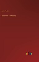 Volontarii e Regolari