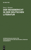 Der Reisebericht in Der Deutschen Literatur