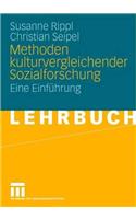 Methoden Kulturvergleichender Sozialforschung: Eine Einfuhrung