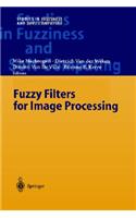 Fuzzy Filters for Image Processing