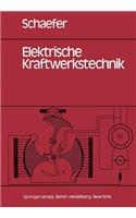 Elektrische Kraftwerkstechnik