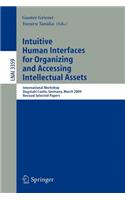 Intuitive Human Interfaces for Organizing and Accessing Intellectual Assets