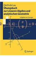 Ubungsbuch Zur Linearen Algebra Und Analytischen Geometrie