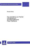 Das Verhaeltnis von Freiheit und Bindung in der Bildungstheorie Peter Petersens