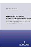 Leveraging Knowledge Communication for Innovation