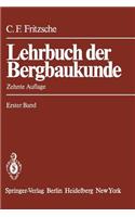Lehrbuch Der Bergbaukunde