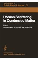 Phonon Scattering in Condensed Matter