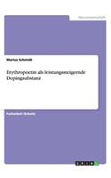 Erythropoetin als leistungssteigernde Dopingsubstanz