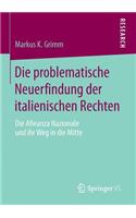 Die Problematische Neuerfindung Der Italienischen Rechten
